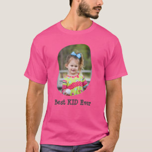 Best KID Ever upload your family photo T-Shirt