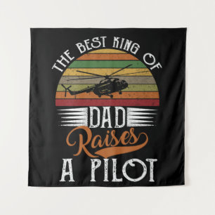 Best King Of Dad Raises A Pilot Gift For Dad Tapestry