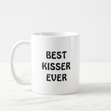 Best KISSER ever coffee mug