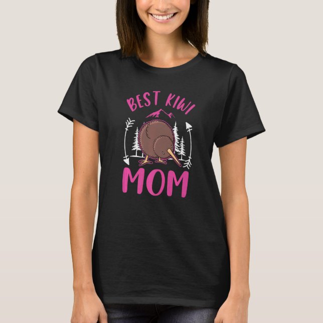 Best Kiwi Mom Ever Kiwi Bird   T-Shirt (Front)