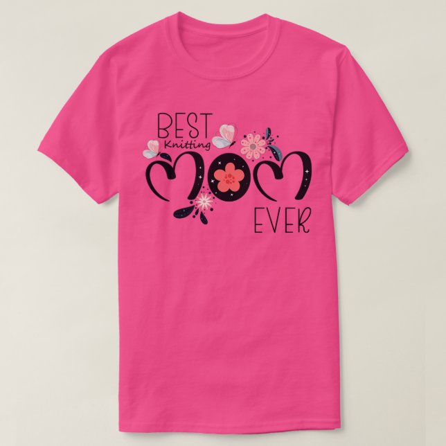 Best Knitting Mom Ever 54  T-Shirt (Design Front)