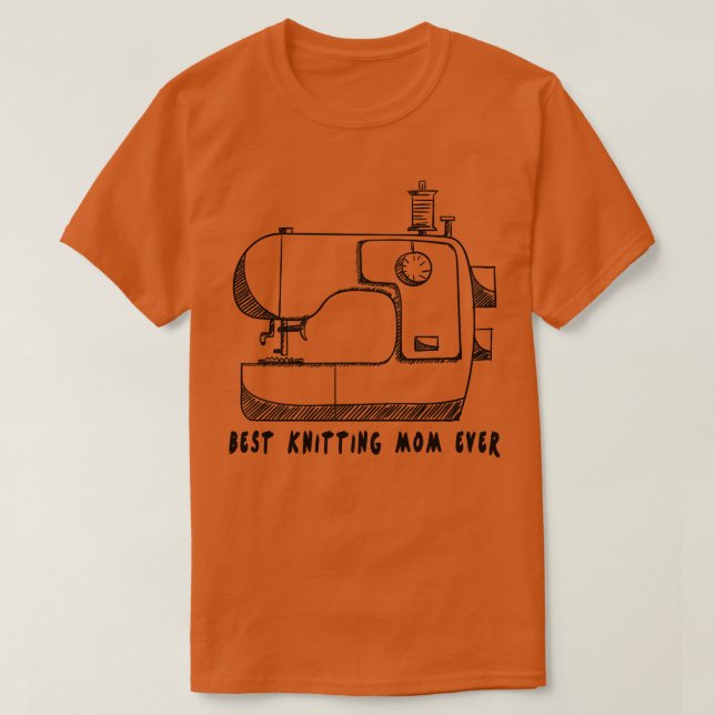 Best Knitting Mum Ever117  T-Shirt (Design Front)
