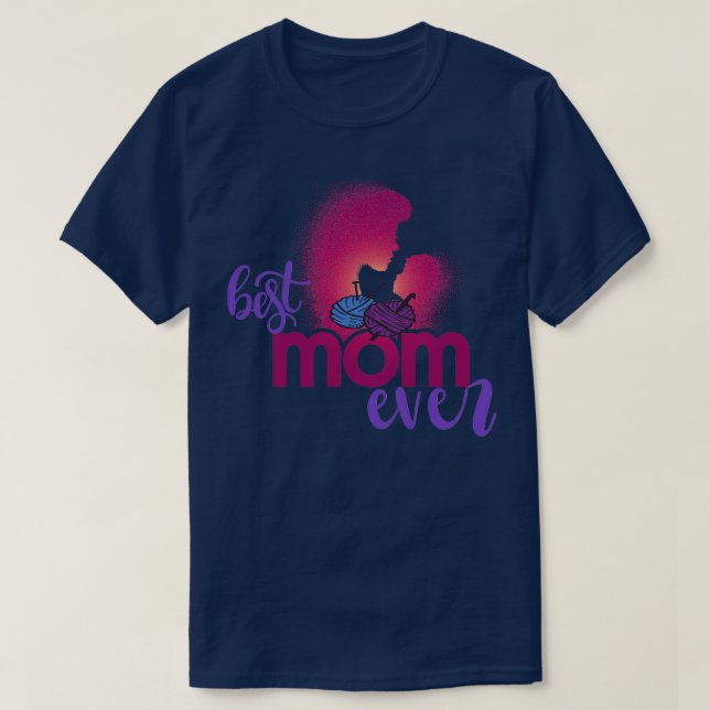 Best Knitting Mum Ever 387  T-Shirt (Design Front)
