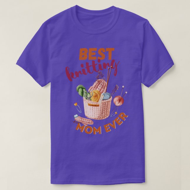Best Knitting Mum Ever 531  T-Shirt (Design Front)
