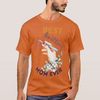 Best Knitting Mum Ever 539 T-Shirt