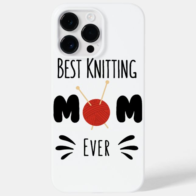 Best Knitting Mum Ever Case-Mate iPhone Case (Back)
