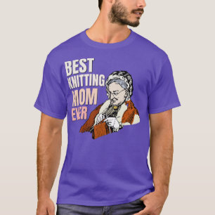 Best Knitting Mum Ever Gift 1 T-Shirt
