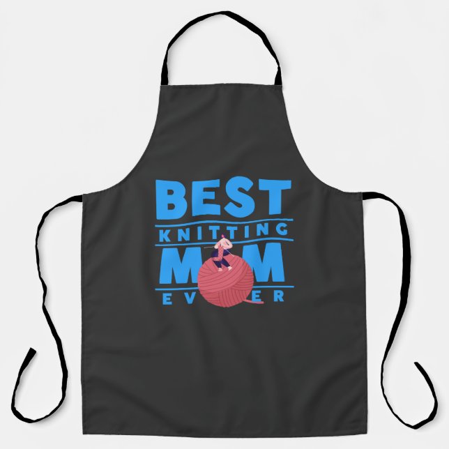 Best Knitting Mum Ever, Knitting Mum Apron (Front)