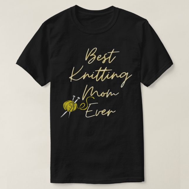 Best Knitting Mum Ever shirt  (Design Front)