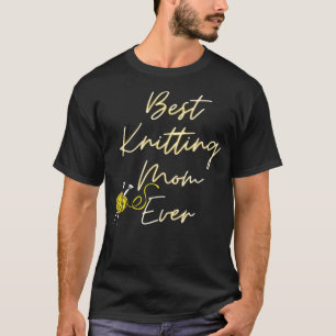 Best Knitting Mum Ever shirt 
