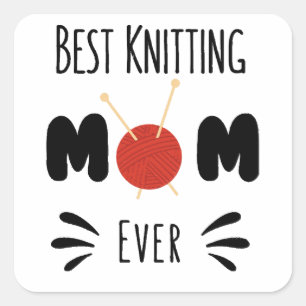 Best Knitting Mum Ever Square Sticker