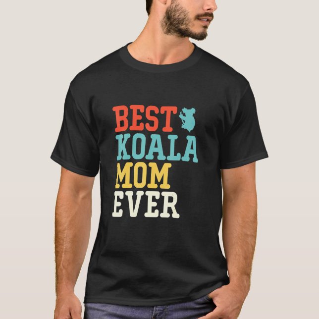 Best Koala Mum Ever T-Shirt (Front)