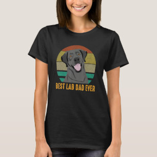 Best Lab Dad Ever Cute Black Labrador Retriever Do T-Shirt