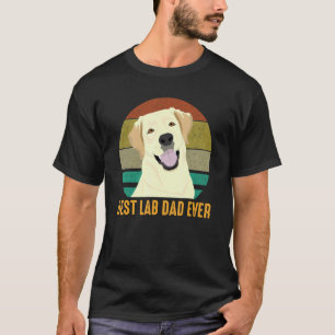 Best Lab Dad Ever Cute Labrador Retriever Dog T-Shirt