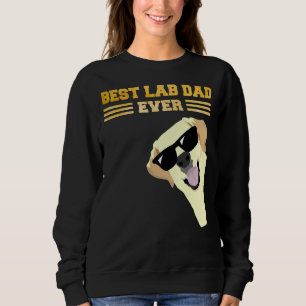 Best Lab Dad Ever Labrador Golden Retriever Sweatshirt