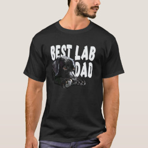 Best Lab Dad The Lab Father Black Labrador Retriev T-Shirt