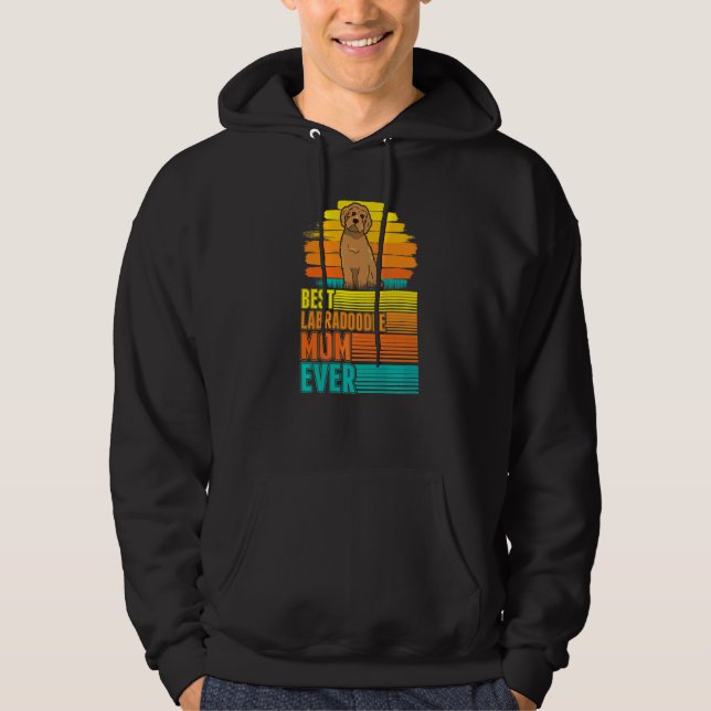 Best Labradoodle Mum Ever  1 Hoodie (Front)