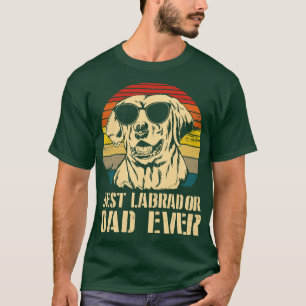 Best Labrador Dog Dad Ever Happy Dog Daddy Father T-Shirt