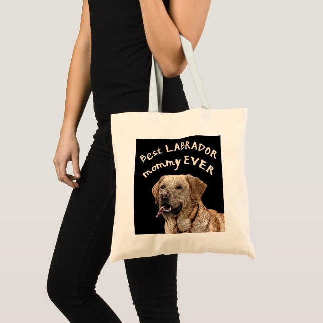 Best Labrador mummy ever Tote Bag (Front (Product))