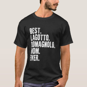 Best Lagotto Romagnolo Mum Ever Funny Vintage Dog  T-Shirt