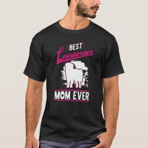 Best Leonberger Mom Ever   T-Shirt