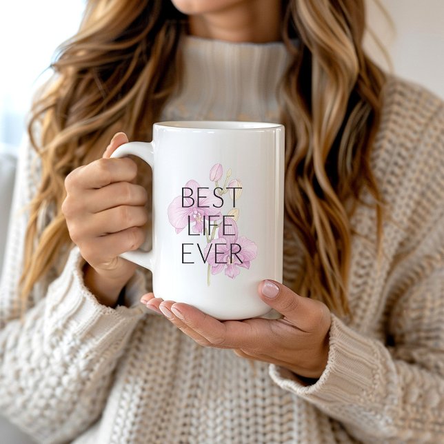 Best Life Ever with Pink Orchids Baptism Mug (Creator Uploaded)