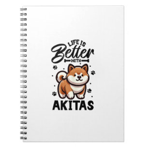 Best life with Akita Notebook