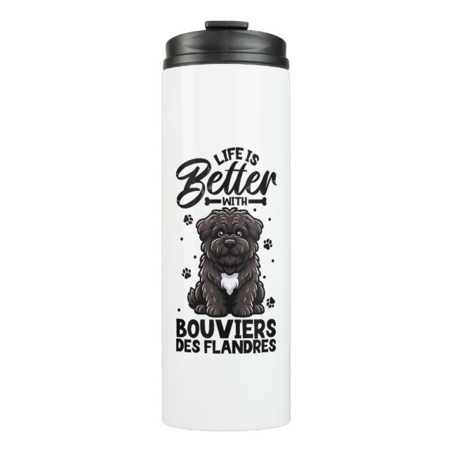 Best life with Bouvier des Flandres  Thermal Tumbler (Front)