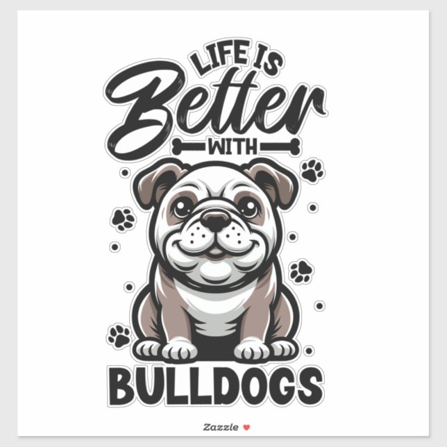 Best life with Bulldog  (Sheet)