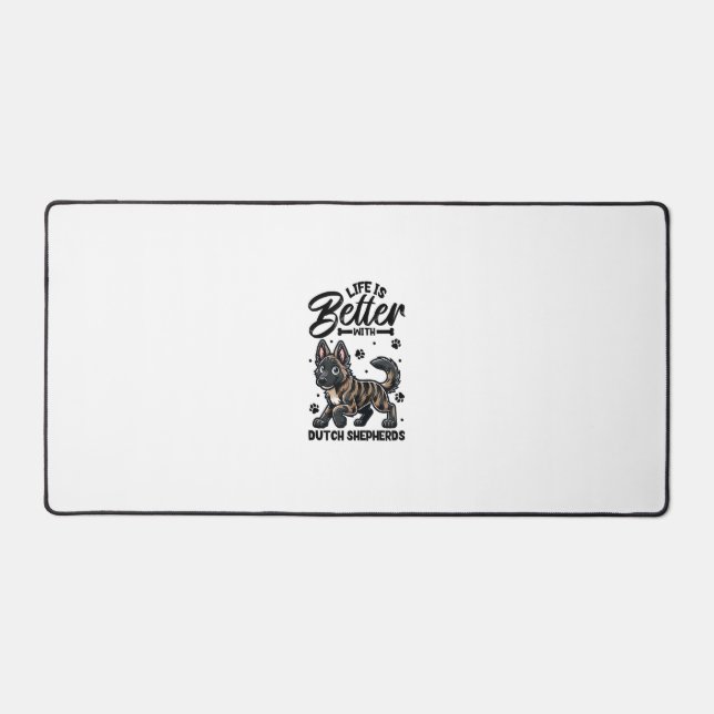 Best life with Dutch Shepherd  Desk Mat (Front)