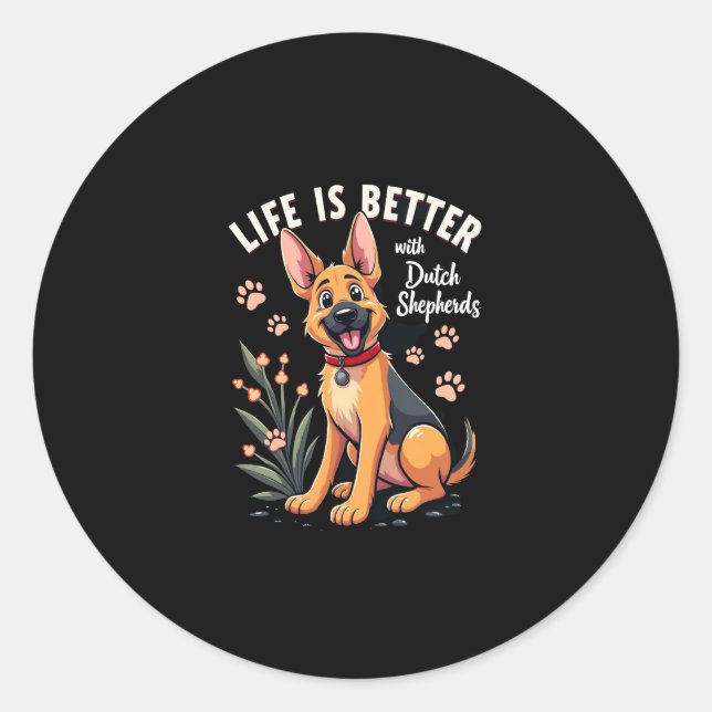 Best life with Dutch Shepherd Tank Top Classic Round Sticker (Front)