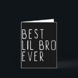 Best Lil Bro Ever Cool Little Brother  Card<br><div class="desc">Best Lil Bro Ever Cool Little Brother</div>