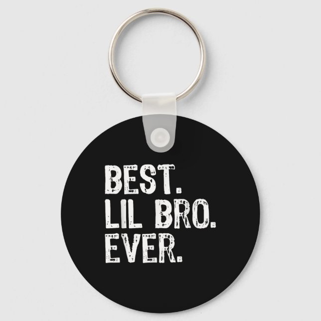 Best Lil Bro Ever Family Funny Little Brother  Key Ring (Front)