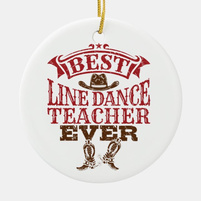 Best Line Dance Teacher Ever Ceramic Tree Decoration (Front)