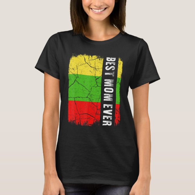 Best Lithuanian Mum Ever Lithuania Flag Mother's D T-Shirt (Front)