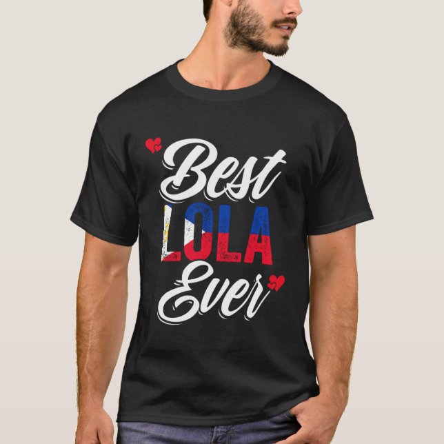 Best Lola Ever Awesome Pinoy Love For Philippine G T-Shirt (Front)