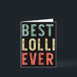 Best Lolli Ever Family Funny Vintage Retro  Card<br><div class="desc">Best Lolli Ever Family Funny Vintage Retro</div>
