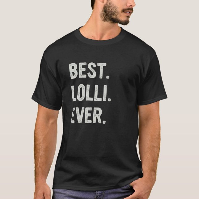 Best Lolli Ever Family Grandma T-Shirt (Front)