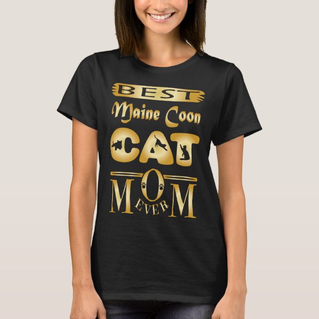 Best Maine Coon Cat Mom Ever Maine Coon Unique T-Shirt (Front)