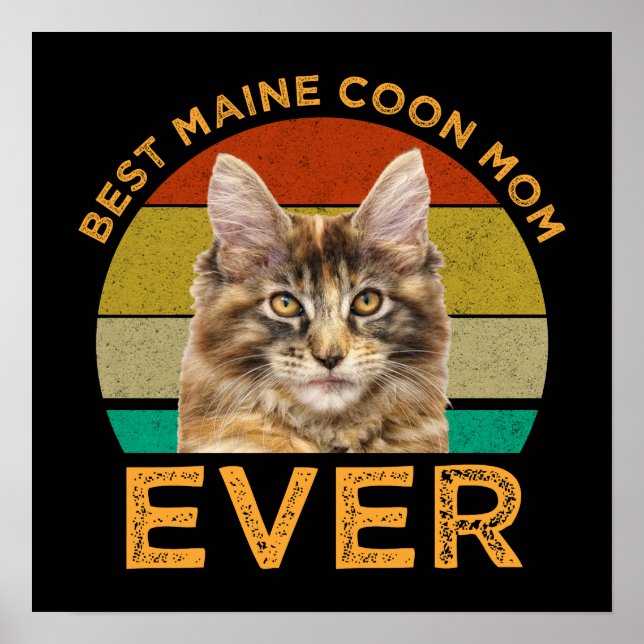 Best Maine Coon Mum Ever Poster (Front)