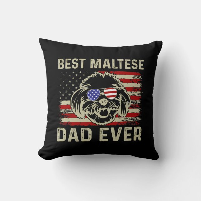 Best Maltese Dad Ever: Patriotic USA Maltese Dog Cushion (Front)