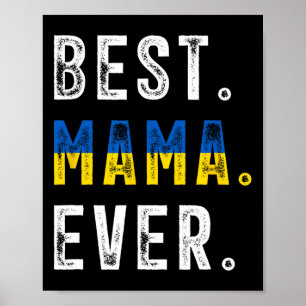 Best Mama Ever! Best Ukrainian Mom Poster