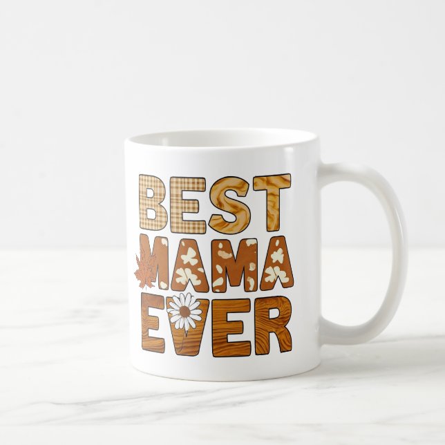 Best Mama ever Coffee Mug (Right)