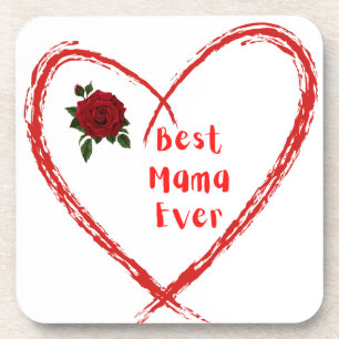 Best Mama Ever in a Heart on a  Coaster