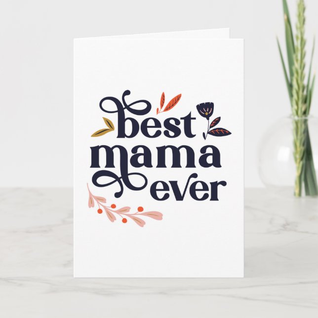 Best Mama Ever Mother's Day Card (Front)