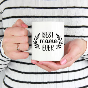 Best Mama Ever Personalised Coffee Mug