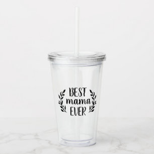 Best Mama Ever Personalised Coffee Mug Acrylic Tumbler