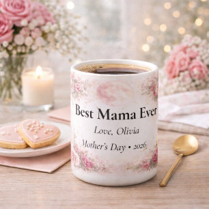 Best Mama Ever Personalized Floral Rose Mug