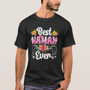 Best Mamaw Ever Mamaw Grandma Mamaw Grandmother T-Shirt