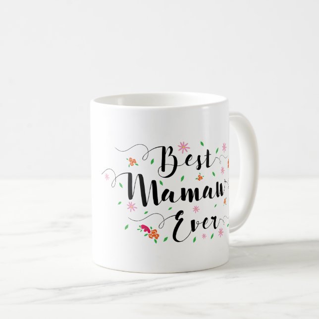 Best Mamaw Ever Mug (Front Right)